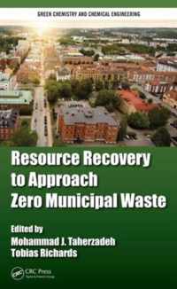 Resource Recovery to Approach Zero Municipal Waste