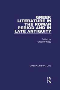 Greek Literature in the Roman Period and in Late Antiquity