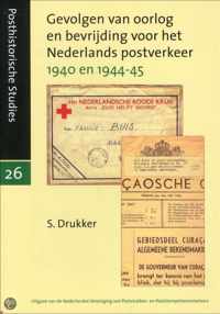 Gevolgen van oorlog en bevrijding voor het Nederlands postverkeer 1940 en 1944-45