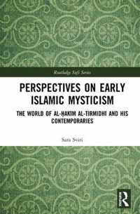 Perspectives on Early Islamic Mysticism