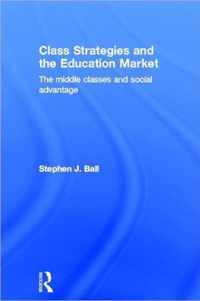 Class Strategies and the Education Market