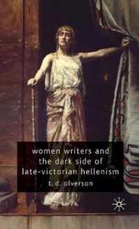 Women Writers and the Dark Side of Late-Victorian Hellenism