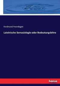 Lateinische Semasiologie oder Bedeutungslehre