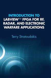 Introduction to LabVIEW FPGA for RF, Radar, and Electronic Warfare Applications