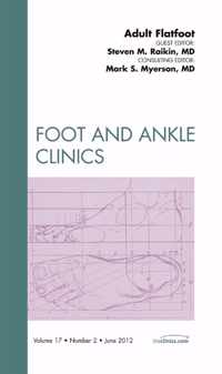 Adult Flatfoot, An Issue of Foot and Ankle Clinics