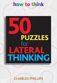 50 Puzzles for Lateral Thinking