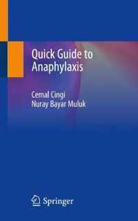 Quick Guide to Anaphylaxis