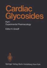 Cardiac Glycosides: Part I: Experimental Pharmacology