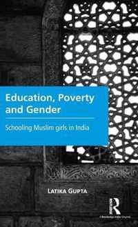 Education, Poverty and Gender