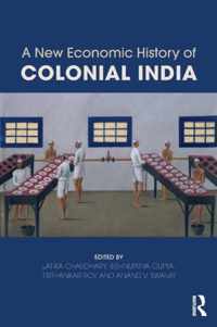 A New Economic History of Colonial India