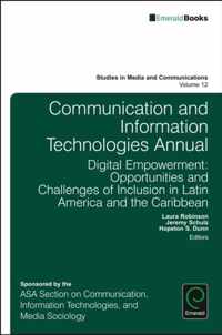 Communication and Information Technologies Annual: Digital Empowerment