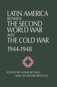 Latin America between the Second World War and the Cold War