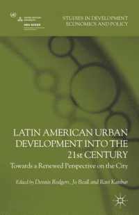 Latin American Urban Development into the Twenty First Century