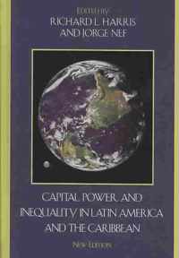 Capital, Power, and Inequality in Latin America and the Caribbean