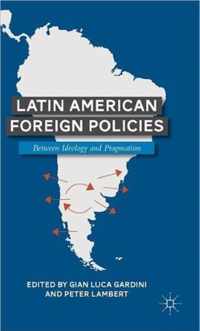 Latin American Foreign Policies