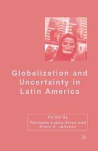 Globalization and Uncertainty in Latin America