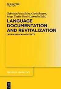 Language Documentation and Revitalization in Latin American Contexts