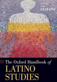 The Oxford Handbook of Latino Studies