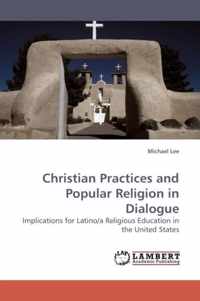 Christian Practices and Popular Religion in Dialogue