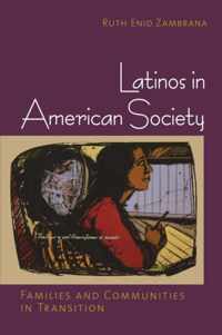 Latinos in American Society