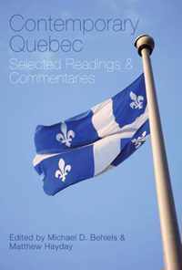 Contemporary Quebec: Selected Readings and Commentaries