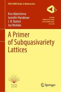 A Primer of Subquasivariety Lattices