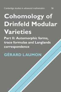 Cambridge Studies in Advanced Mathematics Cohomology of Drinfeld Modular Varieties