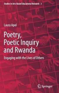 Poetry, Poetic Inquiry and Rwanda