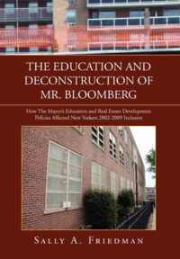 The Education and Deconstruction of Mr. Bloomberg