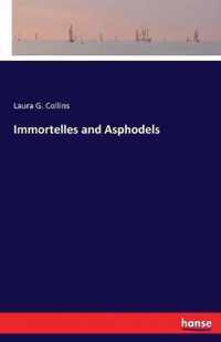 Immortelles and Asphodels