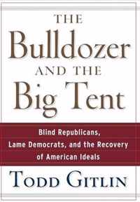 The Bulldozer and the Big Tent