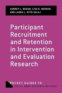 Participant Recruitment and Retention in Intervention and Evaluation Research