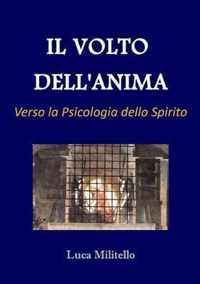 Il Volto dell'Anima - Verso la Psicologia dello Spirito