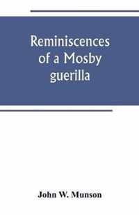 Reminiscences of a Mosby guerilla