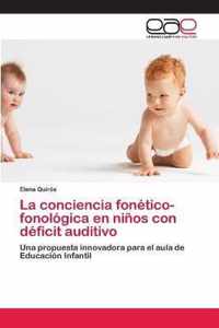 La conciencia fonetico-fonologica en ninos con deficit auditivo