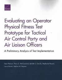 Evaluating an Operator Physical Fitness Test Prototype for Tactical Air Control Party and Air Liaison Officers