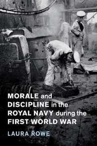 Morale and Discipline in the Royal Navy during the First World War