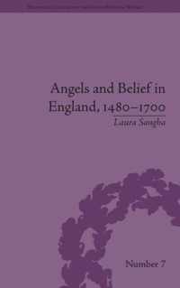 Angels and Belief in England, 1480-1700