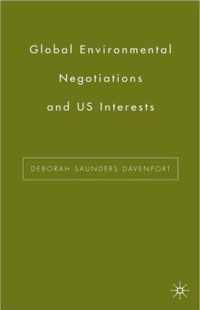 Global Environmental Negotiations and US Interests