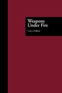 Weapons Under Fire