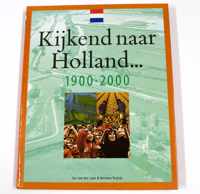 KIJKEND NAAR HOLLAND