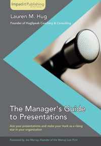 The Manager's Guide to Presentations