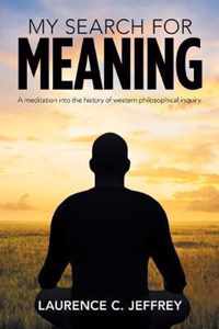 My Search for Meaning