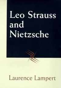 Leo Strauss and Nietzsche