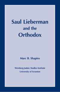 Saul Lieberman and the Orthodox