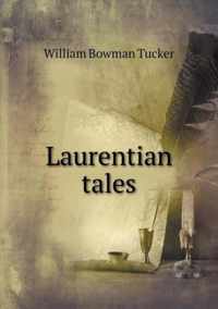 Laurentian tales