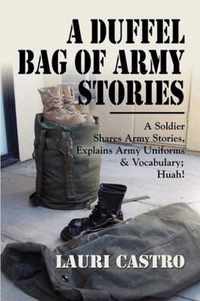 A Duffel Bag of Army Stories