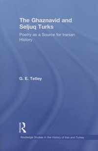 The Ghaznavid and Seljuk Turks