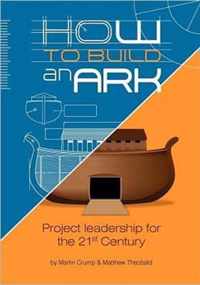 How to Build an Ark