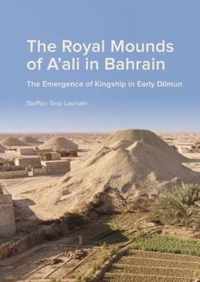 The Royal Mounds of A'ali in Bahrain